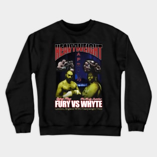 Tyson Fury Vs Dillian Whyte Crewneck Sweatshirt